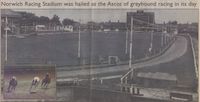 Norwich Greyhound Racing Stadium on Sprowston Road, circa 1960 it was demolished after the final meeting in August 1971